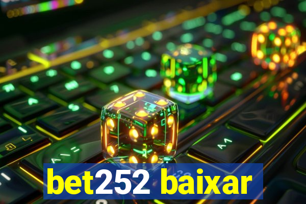 bet252 baixar